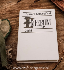 Ryszard Kapuściński – Imperium