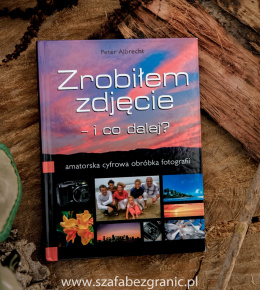 Zrobiłem zdjęcie - i co dalej? - Albrecht Peter