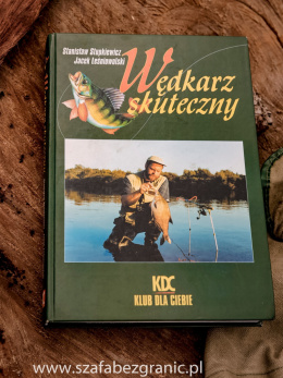 Wędkarz skuteczny - Jacek Leśniowolski, Stanisław Stupkiewicz